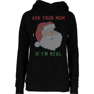 Ask Your Mom If I'm Real Funny Santa X-Mas Womens Funnel Neck Pullover Hood