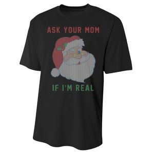 Ask Your Mom If I'm Real Funny Santa X-Mas Performance Sprint T-Shirt