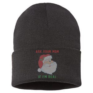 Ask Your Mom If I'm Real Funny Santa X-Mas Sustainable Knit Beanie