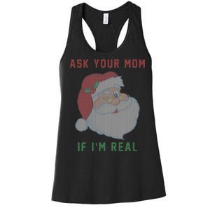 Ask Your Mom If I'm Real Funny Santa X-Mas Women's Racerback Tank