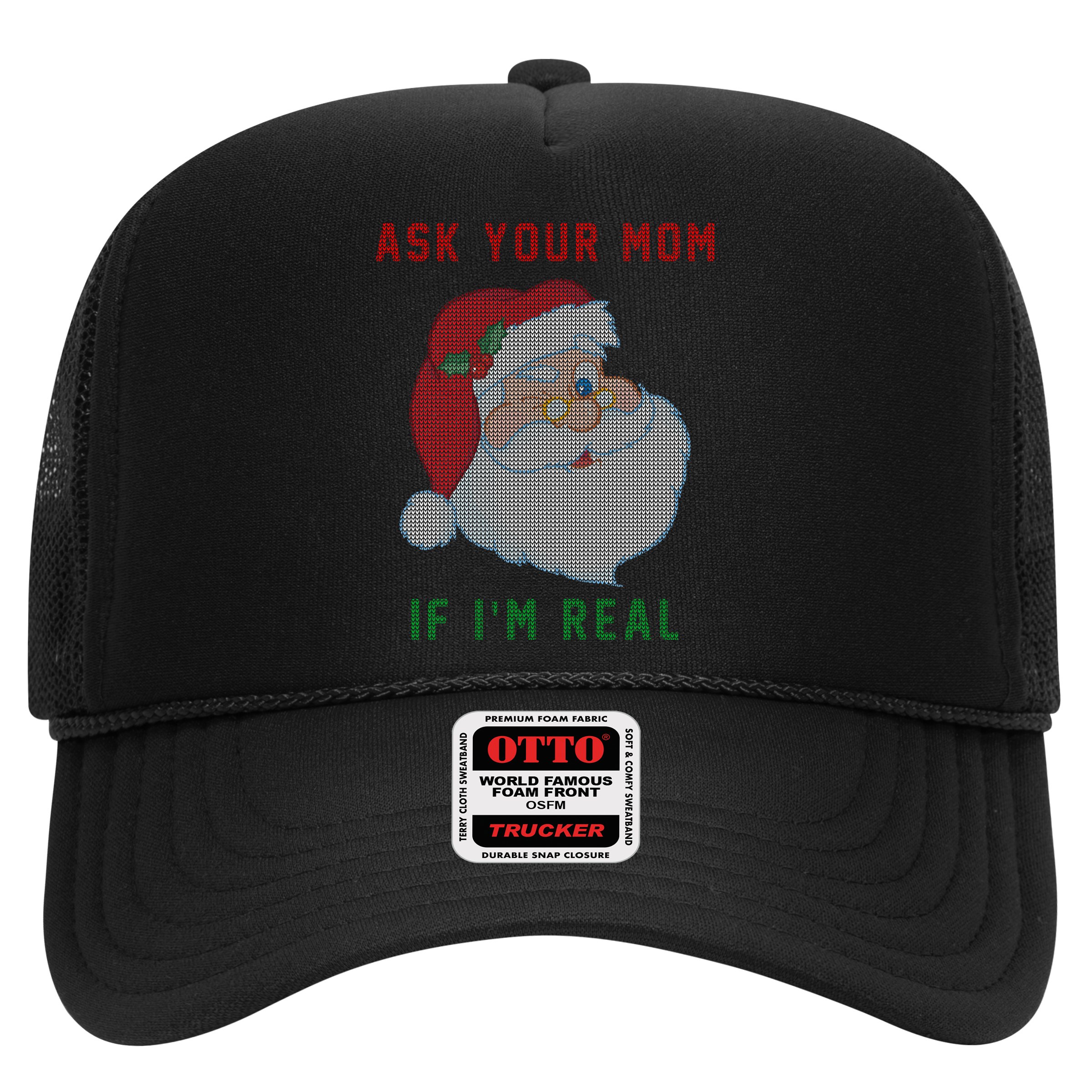 Ask Your Mom If I'm Real Funny Santa X-Mas Hat