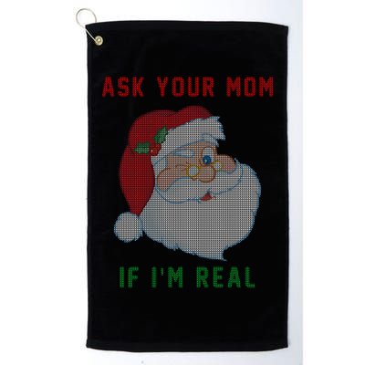 Ask Your Mom If I'm Real Funny Santa X-Mas Golf Towel