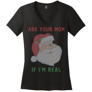 Ask Your Mom If I'm Real Funny Santa X-Mas Women's V-Neck T-Shirt