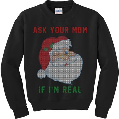 Ask Your Mom If I'm Real Funny Santa X-Mas Kids Sweatshirt