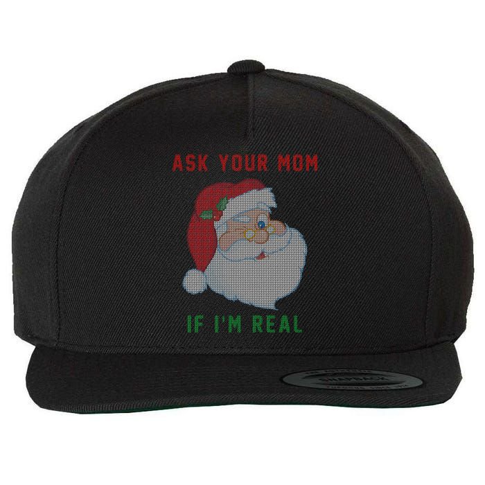 Ask Your Mom If I'm Real Funny Santa X-Mas Wool Snapback Cap