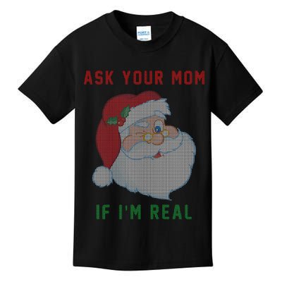 Ask Your Mom If I'm Real Funny Santa X-Mas Kids T-Shirt