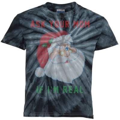 Ask Your Mom If I'm Real Funny Santa X-Mas Kids Tie-Dye T-Shirt