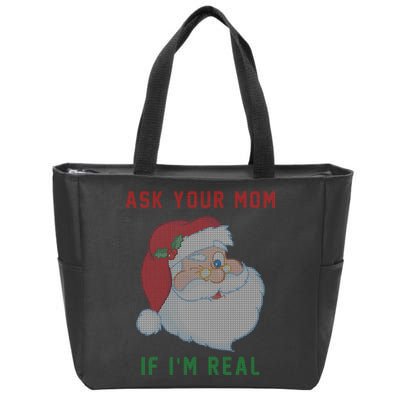 Ask Your Mom If I'm Real Funny Santa X-Mas Zip Tote Bag