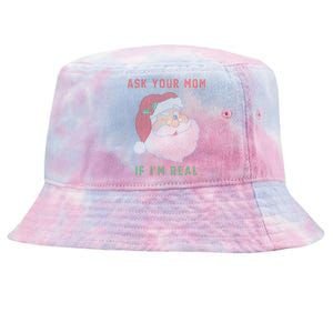 Ask Your Mom If I'm Real Funny Santa X-Mas Tie-Dyed Bucket Hat