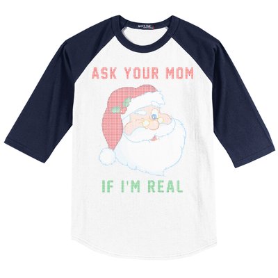 Ask Your Mom If I'm Real Funny Santa X-Mas Baseball Sleeve Shirt