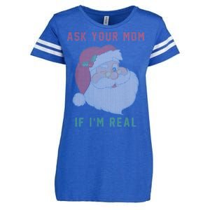 Ask Your Mom If I'm Real Funny Santa X-Mas Enza Ladies Jersey Football T-Shirt