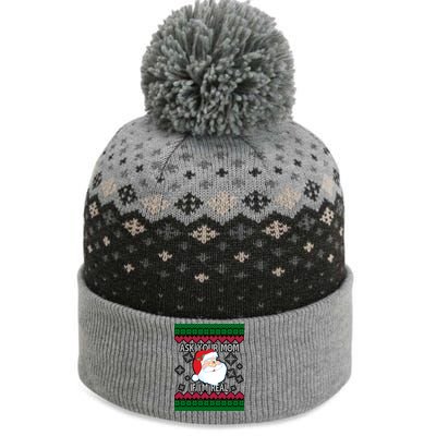 Ask your Mom if I'm Real Santa Claus Ugly X-Mas The Baniff Cuffed Pom Beanie