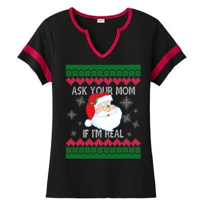 Ask your Mom if I'm Real Santa Claus Ugly X-Mas Ladies Halftime Notch Neck Tee