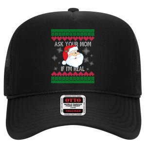 Ask your Mom if I'm Real Santa Claus Ugly X-Mas High Crown Mesh Back Trucker Hat