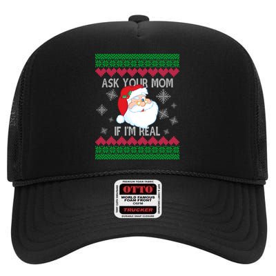 Ask your Mom if I'm Real Santa Claus Ugly X-Mas High Crown Mesh Back Trucker Hat