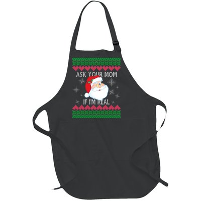 Ask your Mom if I'm Real Santa Claus Ugly X-Mas Full-Length Apron With Pockets