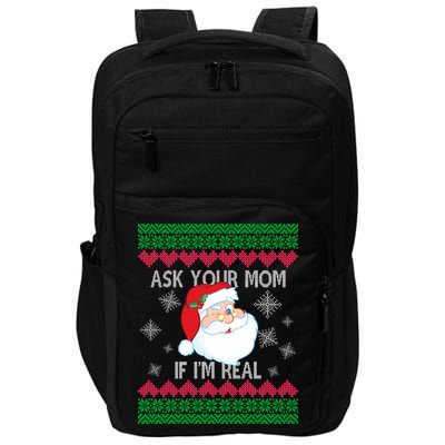 Ask your Mom if I'm Real Santa Claus Ugly X-Mas Impact Tech Backpack