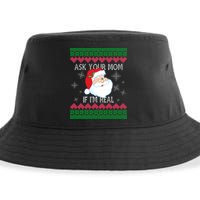 Ask your Mom if I'm Real Santa Claus Ugly X-Mas Sustainable Bucket Hat