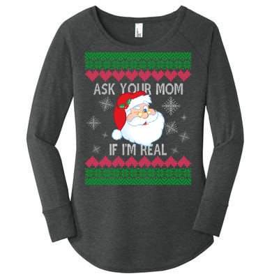 Ask your Mom if I'm Real Santa Claus Ugly X-Mas Women's Perfect Tri Tunic Long Sleeve Shirt