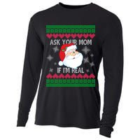 Ask your Mom if I'm Real Santa Claus Ugly X-Mas Cooling Performance Long Sleeve Crew