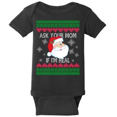 Ask your Mom if I'm Real Santa Claus Ugly X-Mas Baby Bodysuit