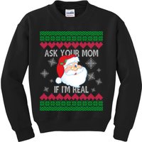 Ask your Mom if I'm Real Santa Claus Ugly X-Mas Kids Sweatshirt
