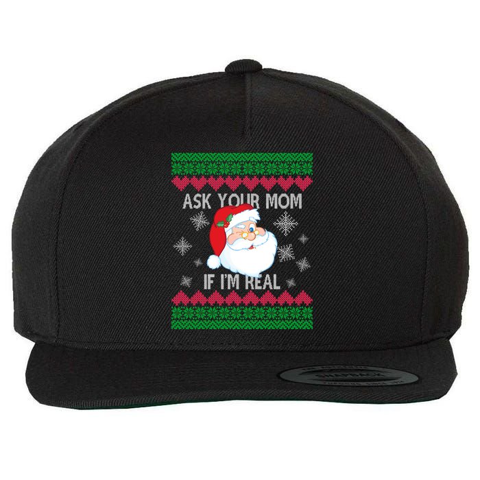 Ask your Mom if I'm Real Santa Claus Ugly X-Mas Wool Snapback Cap