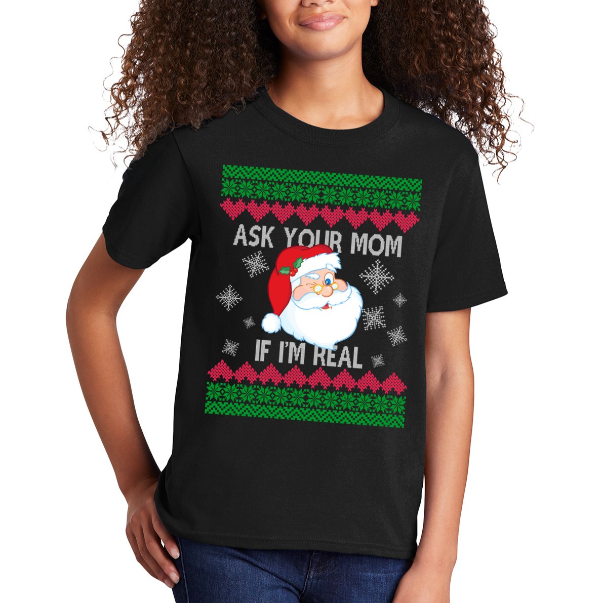 Ask your Mom if I'm Real Santa Claus Ugly X-Mas Kids T-Shirt