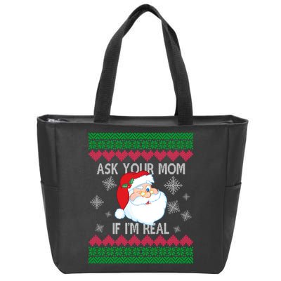 Ask your Mom if I'm Real Santa Claus Ugly X-Mas Zip Tote Bag