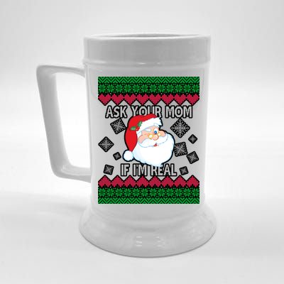 Ask your Mom if I'm Real Santa Claus Ugly X-Mas Beer Stein