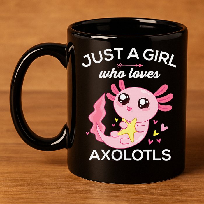 Axolotl Shirt Kawaii Just A  Who Loves Axolotl  11oz C Handle Ceramic Mug