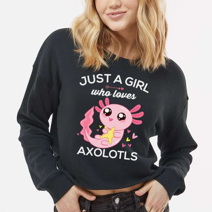 Axolotl Shirt Kawaii Just A  Who Loves Axolotl  Cropped Pullover Crew