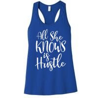 All She Knows Is Hustle Mom Christmas Gift Meaningful Gift Women's Racerback Tank