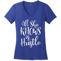 All She Knows Is Hustle Mom Christmas Gift Meaningful Gift Women's V-Neck T-Shirt