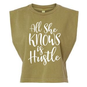 All She Knows Is Hustle Mom Christmas Gift Meaningful Gift Garment-Dyed Women's Muscle Tee