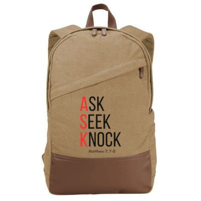 Ask Seek Knock Matthew 778 Inspirational Faith Cotton Canvas Backpack