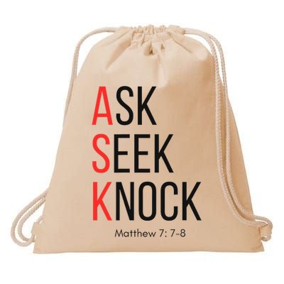 Ask Seek Knock Matthew 778 Inspirational Faith Drawstring Bag