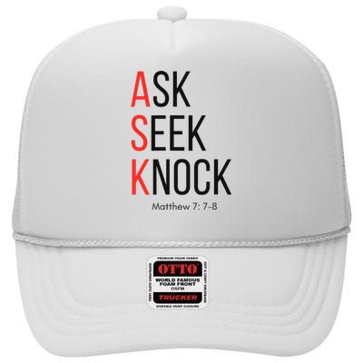 Ask Seek Knock Matthew 778 Inspirational Faith High Crown Mesh Back Trucker Hat