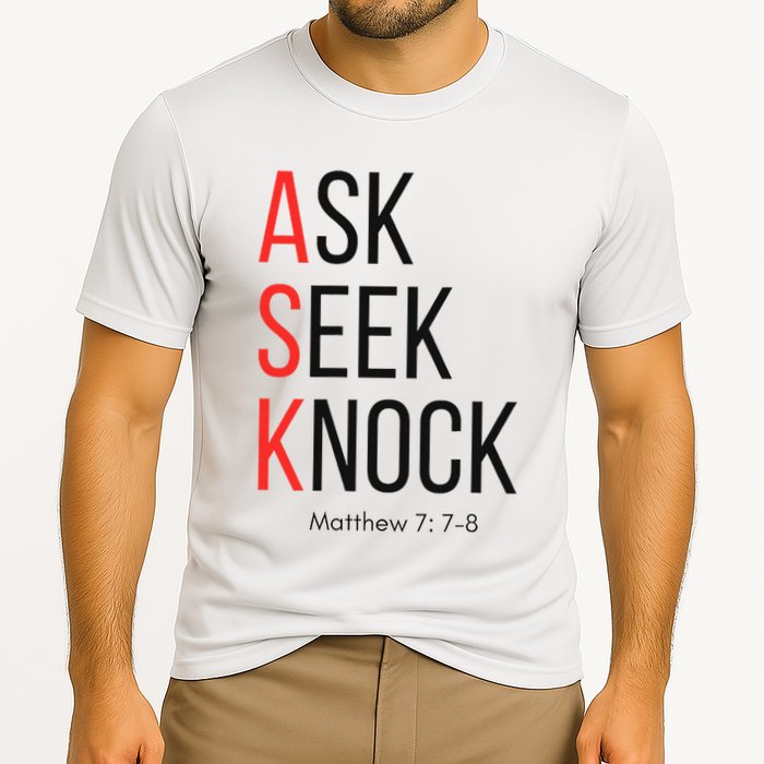 Ask Seek Knock Matthew 778 Inspirational Faith Cooling Performance Crew T-Shirt
