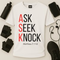 Ask Seek Knock Matthew 778 Inspirational Faith Cooling Performance Crew T-Shirt