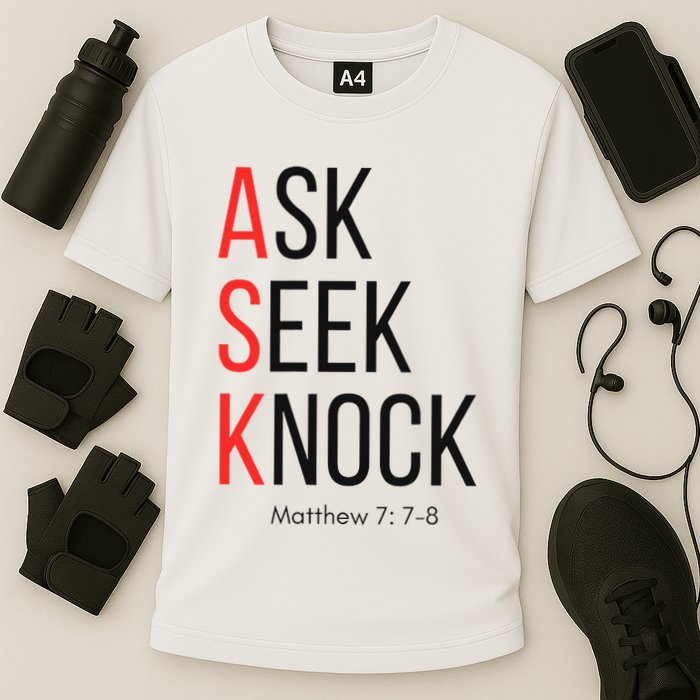 Ask Seek Knock Matthew 778 Inspirational Faith Cooling Performance Crew T-Shirt