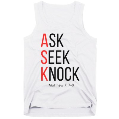 Ask Seek Knock Matthew 778 Inspirational Faith Tank Top