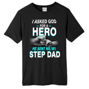 Asked God For A Hero He Sent Me My Step Dad Tall Fusion ChromaSoft Performance T-Shirt