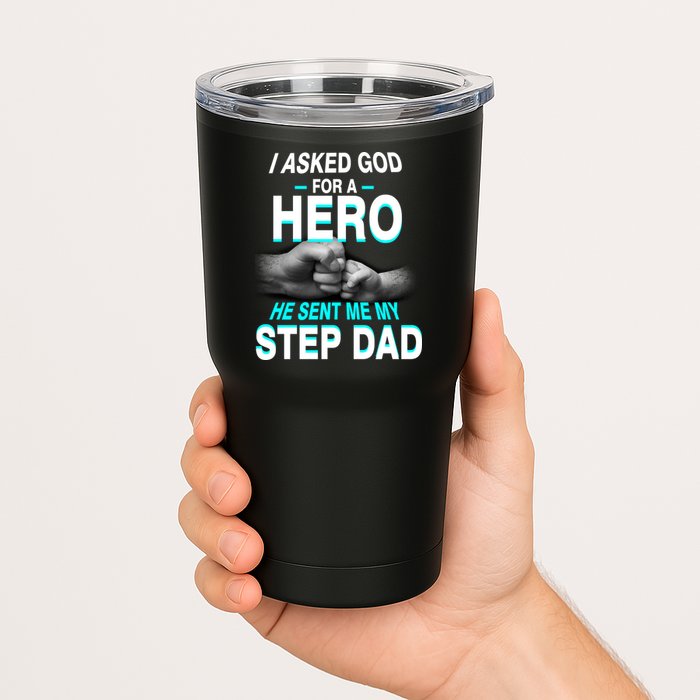 Asked God For A Hero He Sent Me My Step Dad Tumbler
