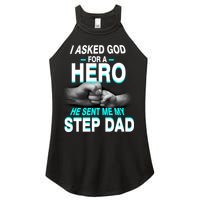 Asked God For A Hero He Sent Me My Step Dad Women's Perfect Tri Rocker Tank