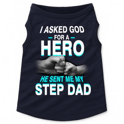 Asked God For A Hero He Sent Me My Step Dad Doggie Tank