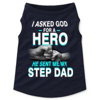 Asked God For A Hero He Sent Me My Step Dad Doggie Tank