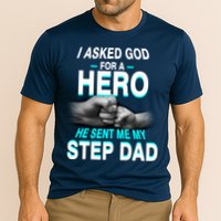 Asked God For A Hero He Sent Me My Step Dad Performance Shirt