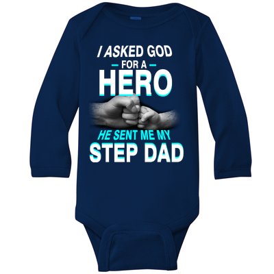 Asked God For A Hero He Sent Me My Step Dad Baby Long Sleeve Bodysuit