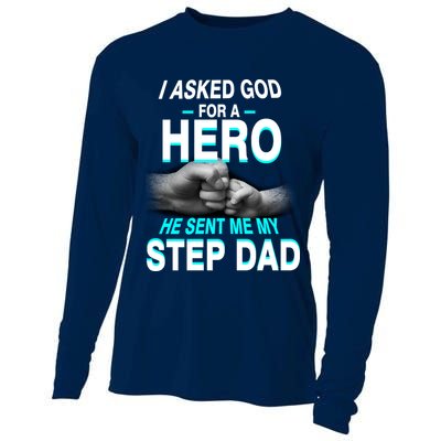 Asked God For A Hero He Sent Me My Step Dad Cooling Performance Long Sleeve Crew